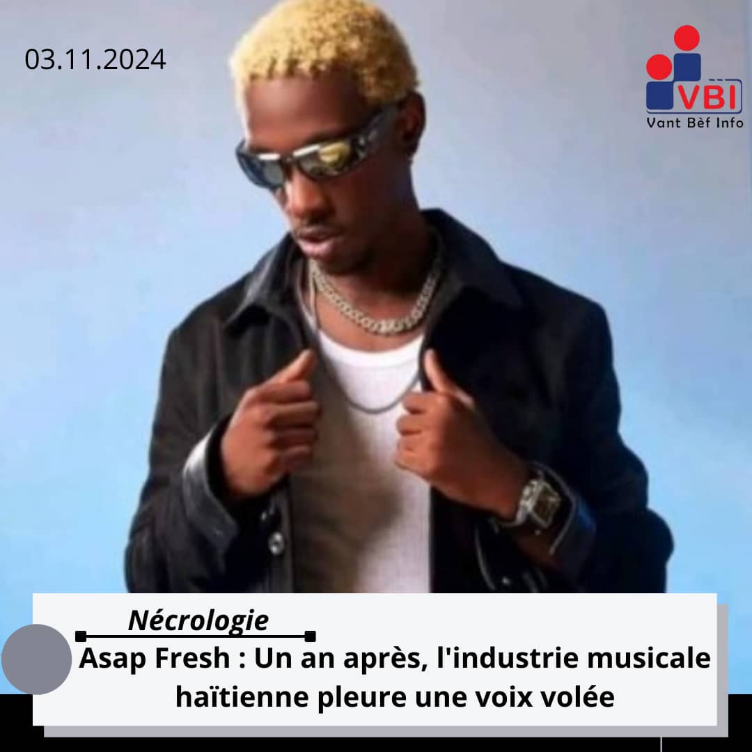 Asap Fresh : Un an après, l'industrie musicale haïtienne pleure une ...
